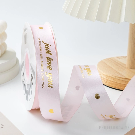 Ruy băng satin in chữ nhũ đồng Just Love You khổ 2.5cm x 32yard ảnh 9